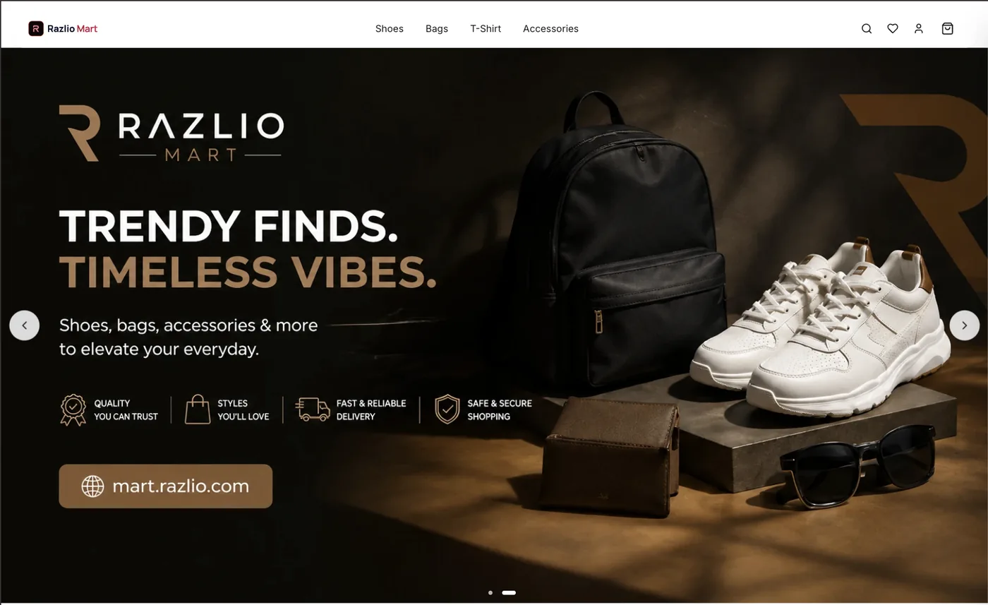 The Razlio Mart storefront: its own logo and navigation across Shoes, Bags, T-Shirt and Accessories, over a full-bleed brand banner reading "Trendy finds. Timeless vibes." with the shop&rsquo;s own trust badges and its address, mart.razlio.com.